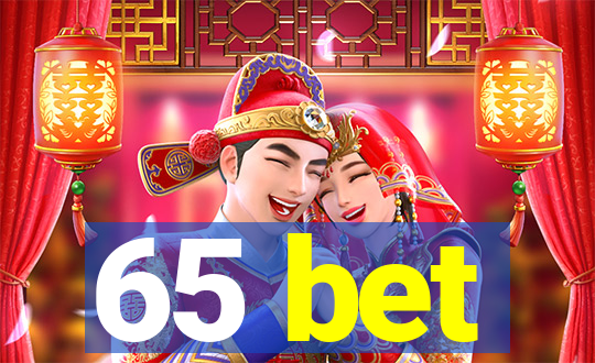 65 bet